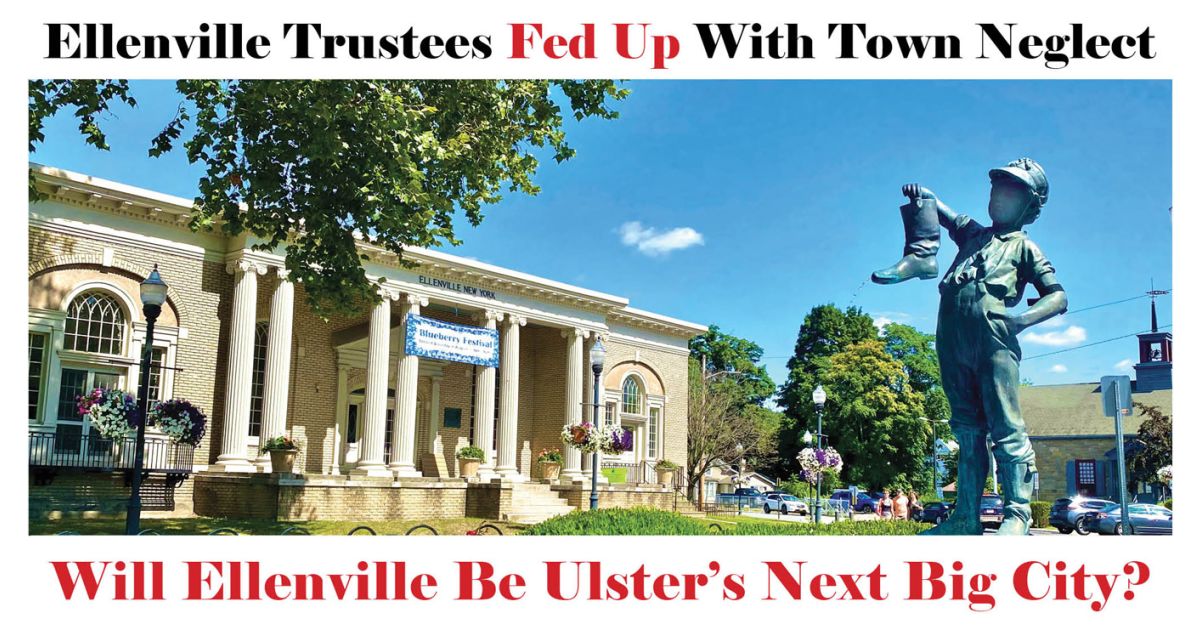 Ellenville Trustees Fed Up With Town Neglect