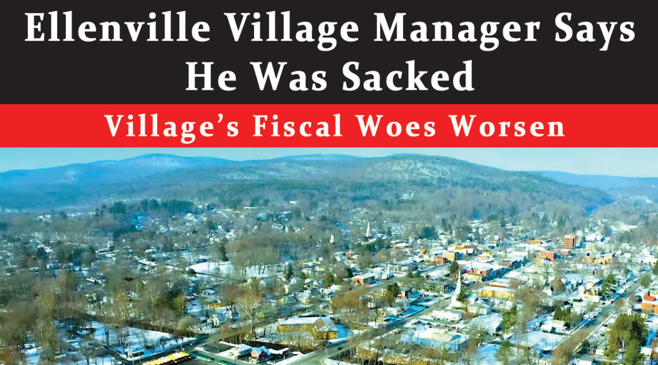Ellenville Village Manager Says He Was Sacked