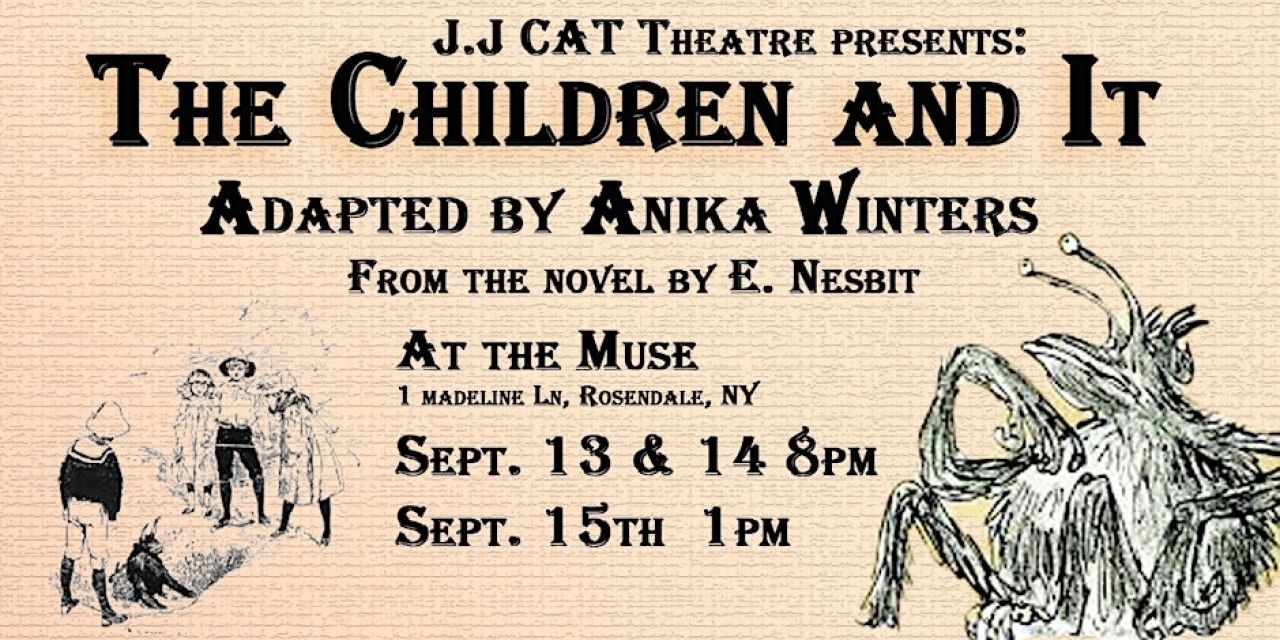 "The Children and It" Arrives at the Muse